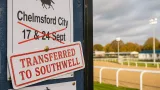 Chelmsford City autumn meetings moved to Southwell amid surface concerns